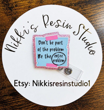 Don't be part of the Problem Badge Reel